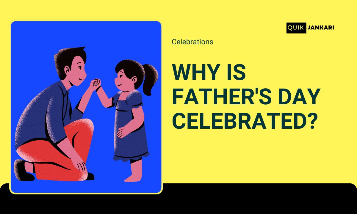Why do we celebrate father's day?